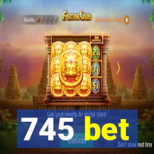 745 bet